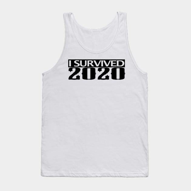 I Survived 2020 Tank Top by zubiacreative